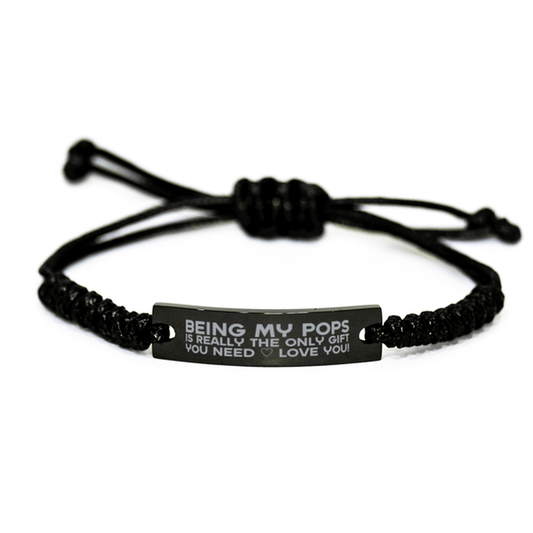 Funny Pops Engraved Rope Bracelet, Being My Pops Is Really the Only Gift You Need, Best Birthday Gifts for Pops