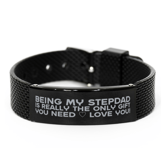 Funny Stepdad Black Shark Mesh Bracelet, Being My Stepdad Is Really the Only Gift You Need, Best Birthday Gifts for Stepdad