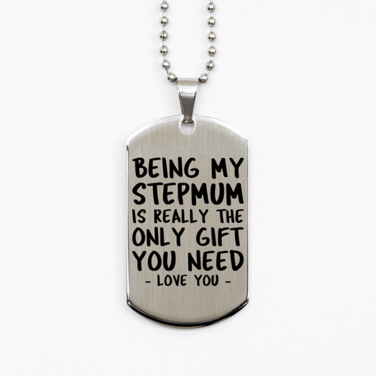 Funny Stepmum Silver Dog Tag Necklace, Being My Stepmum Is Really the Only Gift You Need, Best Birthday Gifts for Stepmum