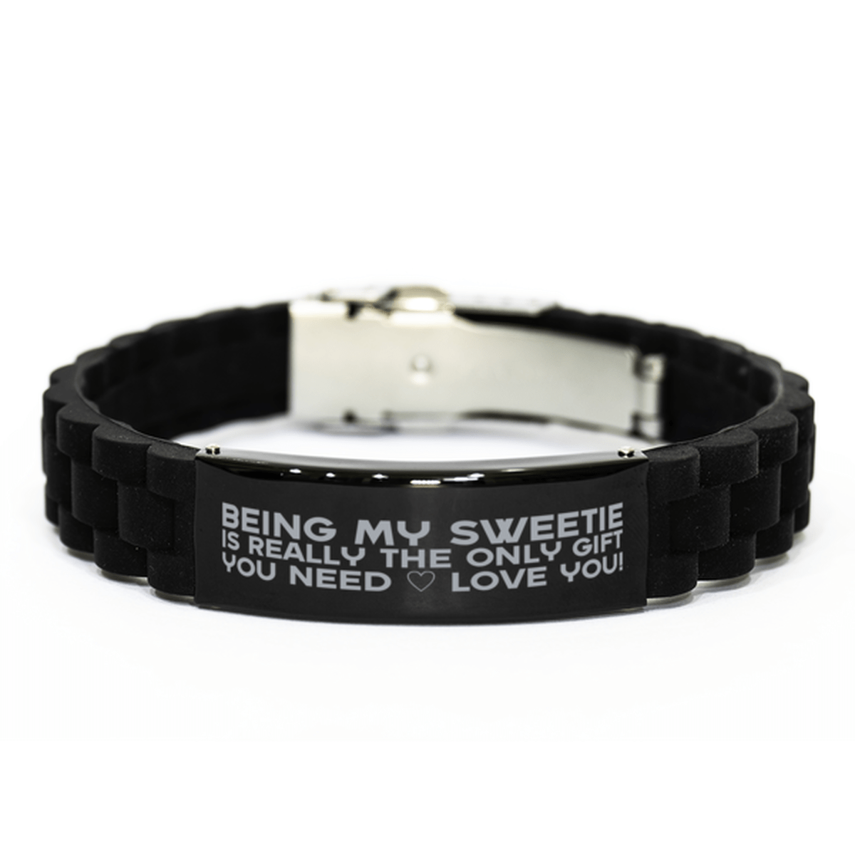 Funny Sweetie Bracelet, Being My Sweetie Is Really the Only Gift You Need, Best Birthday Gifts for Sweetie