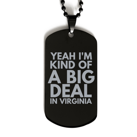 Funny Virginia Engraved Dog Tag, I'm Kind of a Big Deal in Virginia, Best Birthday Gifts for Family and Friends