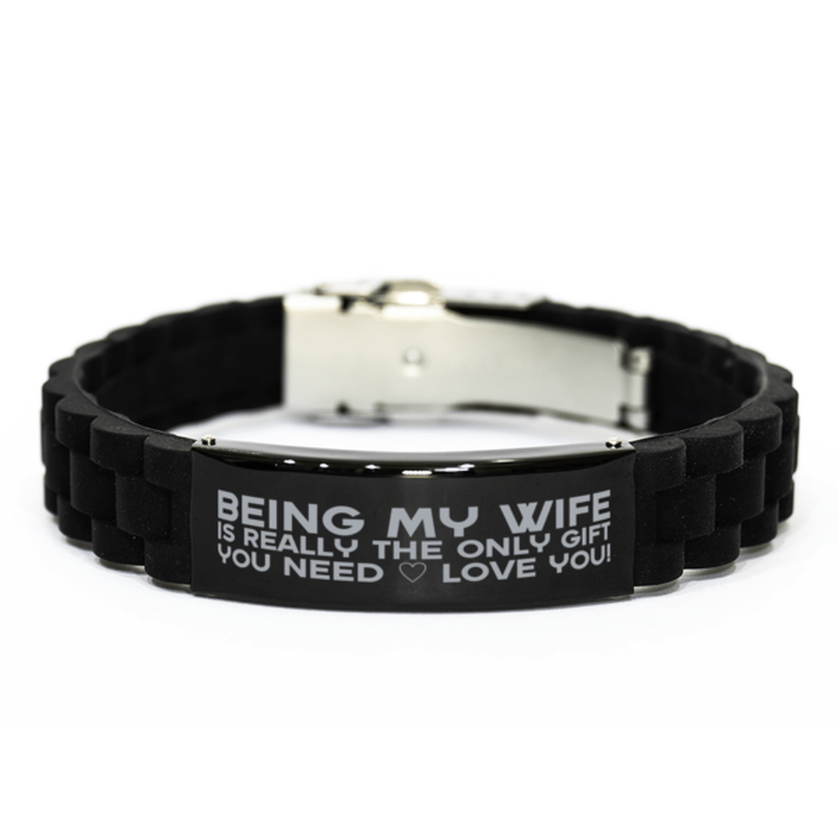 Funny Wife Bracelet, Being My Wife Is Really the Only Gift You Need, Best Birthday Gifts for Wife