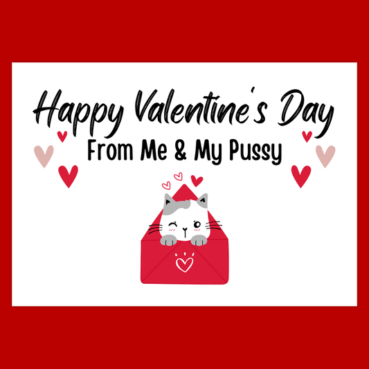 Happy Valentine's Day From Me and My Pussy - Funny Cat Valentine's Day Card Adult Humor Anniversary Gift for Boyfriend Husband 111# Matte Cover / 5x7 inch / 1 Card