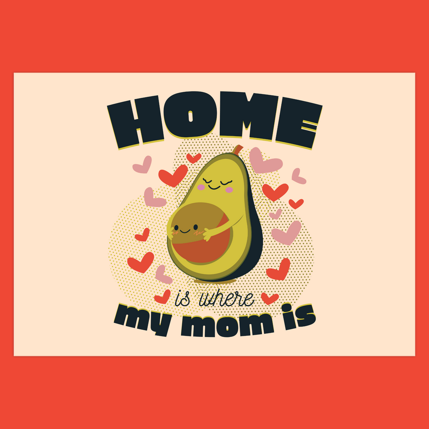 Home Is Where My Mom Is (Folded Funny Pregnant Avocado Mothers Day Card) Fun Gift For Expecting Moms 120# Silk Cover / 5x7 inch / 1 Card