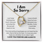 I Am So Sorry Necklace - Apology Gift - I Apologize Forgive Me - Forever Love Forgiveness Jewelry 18k Yellow Gold Finish / Standard Box