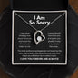 I Am So Sorry Necklace - Apology Gift - I Apologize Forgive Me - Forever Love Forgiveness Jewelry