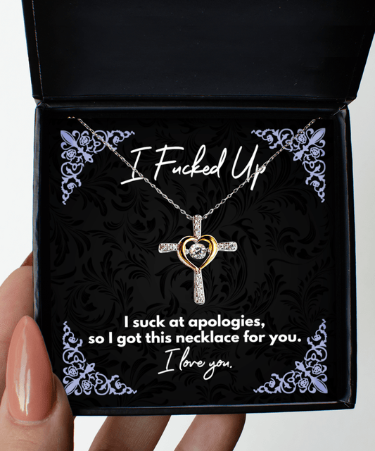 I Fucked Up Gift - I'm Sorry - Cross Necklace for Apology - Jewelry Gift for Groveling