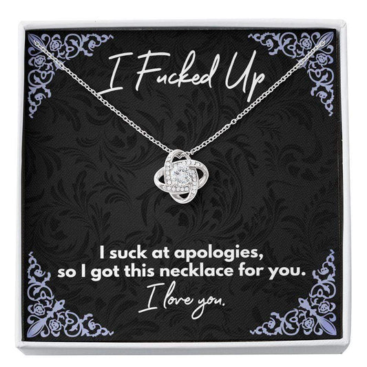 I Fucked Up, I'm Sorry Necklace, Funny Apology Jewelry, Love Knot Necklace Standard Box
