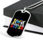 I Love Someone With Autism - Autism Awareness Dog Tag Necklace
