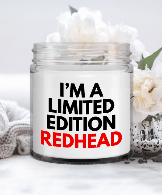 I'm a Limited Edition Redhead, Funny Redhead Candles, Gift for Redhead, Funny Redhead Gifts Candle