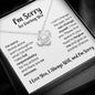 I'm Sorry for Hurting You - Apology Necklace - Forgiveness Gift