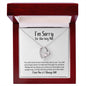 I'm Sorry for Hurting You Necklace - New Start - Apology Gift - I Apologize Forgive Me - Forever Love Forgiveness Jewelry 14k White Gold Finish / Luxury Box