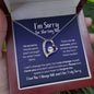 I'm Sorry for Hurting You Necklace - No Excuses - Apology Gift - I Apologize Forgive Me - Forever Love Forgiveness Jewelry