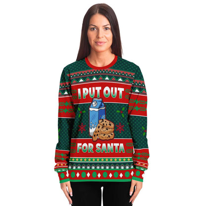 I Put Out for Santa - Funny Ugly Christmas Sweater (Sweatshirt)