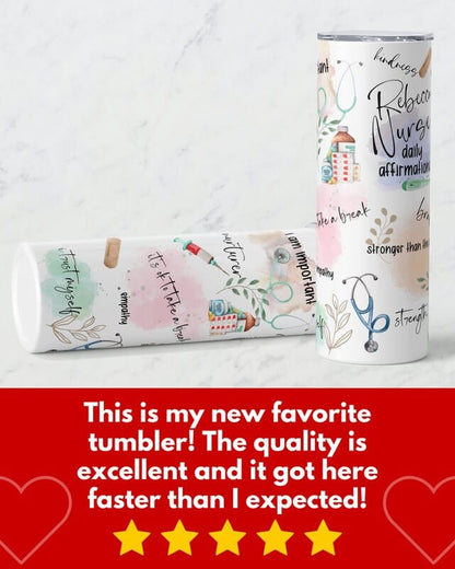 Personalized Nurse Daily Affirmations Tumbler, Custom Positive Mental Health Gift for Nurse Appreciation, Nursing Student Travel Mug Gift