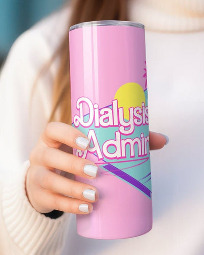 Personalized Dialysis Admin Tumbler, 20oz Skinny Tumbler Gift for Dialysis Administrator, Custom Dialysis Admin to Go Cup Mug