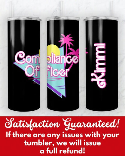 Personalized Compliance Officer Tumbler, Skinny Tumbler Gift for Compliance Officer Appreciation, Custom Coworker Gift, Compliance Cup Mug