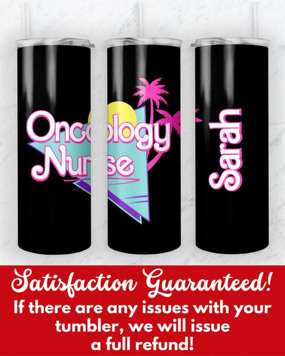 Personalized Oncology Nurse Tumbler, 20oz Skinny Tumbler Gift for Oncology Nurse, Custom Oncology Nurse Cup, Oncology Nurse Mug Gifts