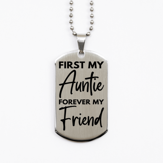Inspirational Auntie Silver Dog Tag Necklace, First My Auntie Forever My Friend, Best Birthday Gifts for Auntie