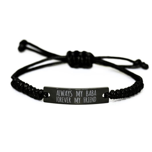 Inspirational Baba Black Rope Bracelet, Always My Baba Forever My Friend, Best Birthday Gifts For Family