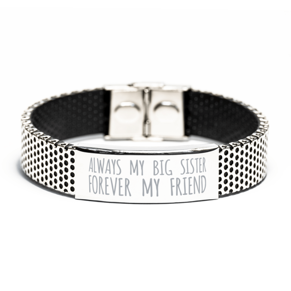 Inspirational Big Sister Stainless Steel Bracelet, Always My Big Sister Forever My Friend, Best Birthday Gifts for Big Sister