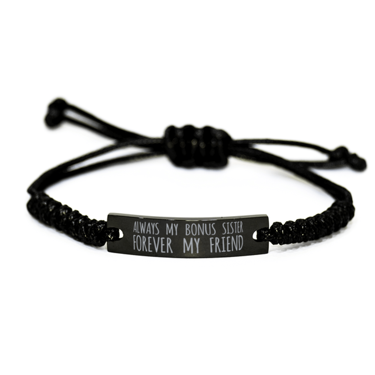 Inspirational Bonus Sister Black Rope Bracelet, Always My Bonus Sister Forever My Friend, Best Birthday Gifts For Family