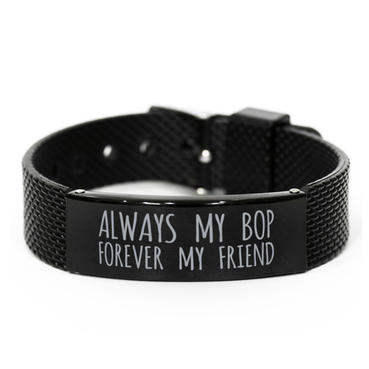 Inspirational Bop Black Shark Mesh Bracelet, Always My Bop Forever My Friend, Best Birthday Gifts for Family Friends