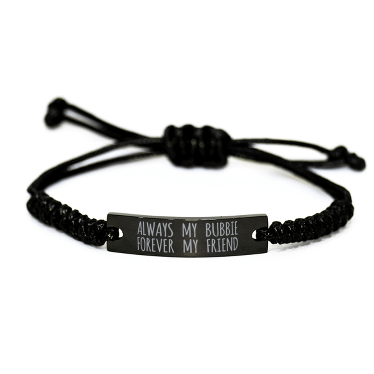 Inspirational Bubbie Black Rope Bracelet, Always My Bubbie Forever My Friend, Best Birthday Gifts For Family