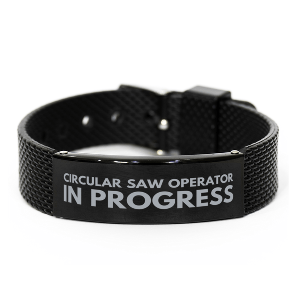 Inspirational Circular Saw Operator Black Shark Mesh Bracelet, Circular Saw Operator In Progress, Best Graduation Gifts for Students