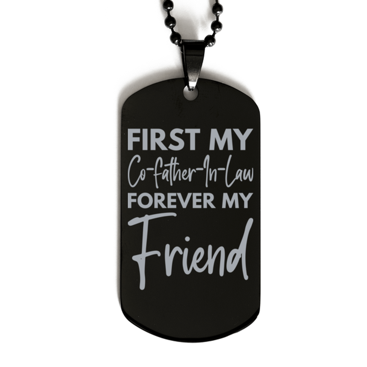 Inspirational Co-father-In-Law Black Dog Tag Necklace, First My Co-father-In-Law Forever My Friend, Best Birthday Gifts for Co-father-In-Law