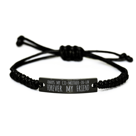 Inspirational Co-Mother-In-Law Black Rope Bracelet, Always My Co-Mother-In-Law Forever My Friend, Best Birthday Gifts For Family