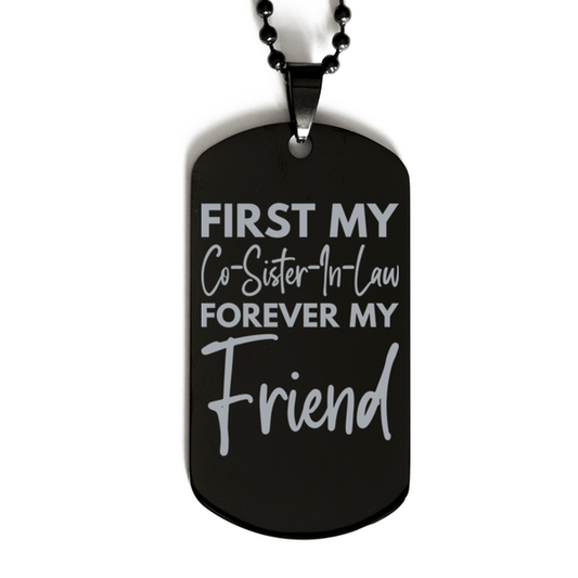 Inspirational Co-Sister-In-Law Black Dog Tag Necklace, First My Co-Sister-In-Law Forever My Friend, Best Birthday Gifts for Co-Sister-In-Law