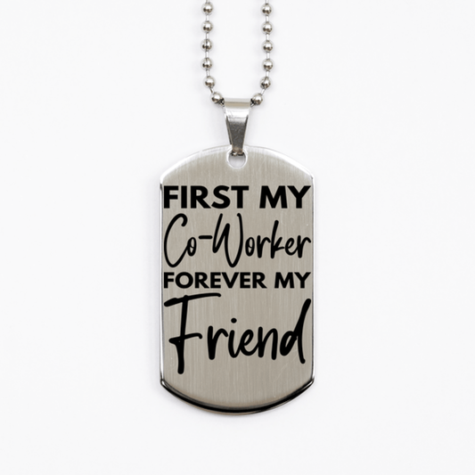 Inspirational Co-Worker Silver Dog Tag Necklace, First My Co-Worker Forever My Friend, Best Birthday Gifts for Co-Worker