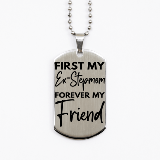 Inspirational Ex-Stepmom Silver Dog Tag Necklace, First My Ex-Stepmom Forever My Friend, Best Birthday Gifts for Ex-Stepmom