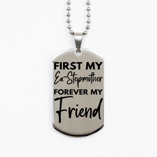 Inspirational Ex-Stepmother Silver Dog Tag Necklace, First My Ex-Stepmother Forever My Friend, Best Birthday Gifts for Ex-Stepmother