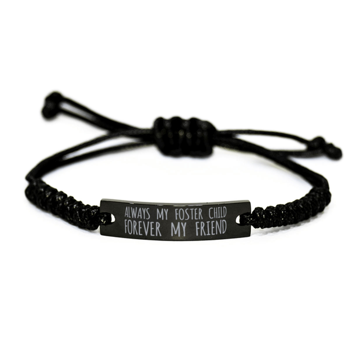 Inspirational Foster Child Black Rope Bracelet, Always My Foster Child Forever My Friend, Best Birthday Gifts For Family