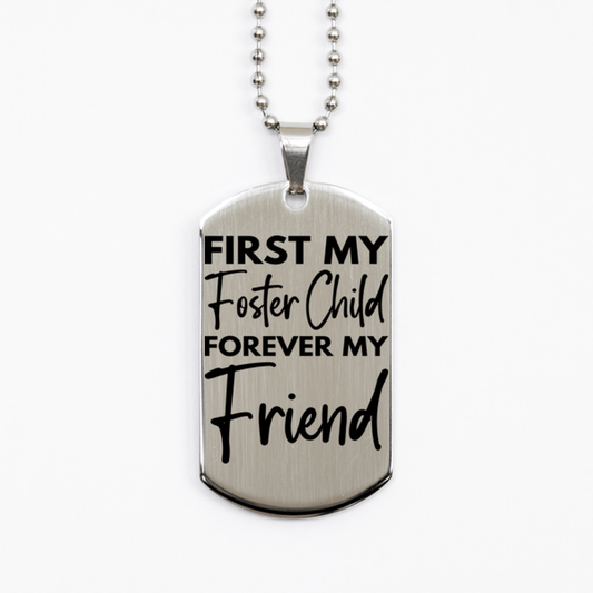 Inspirational Foster Child Silver Dog Tag Necklace, First My Foster Child Forever My Friend, Best Birthday Gifts for Foster Child