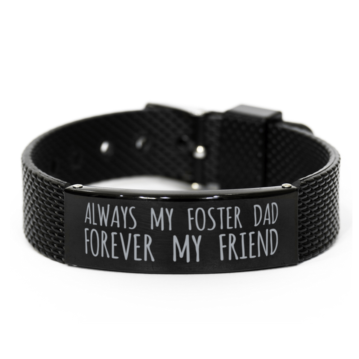 Inspirational Foster Dad Black Shark Mesh Bracelet, Always My Foster Dad Forever My Friend, Best Birthday Gifts for Family Friends