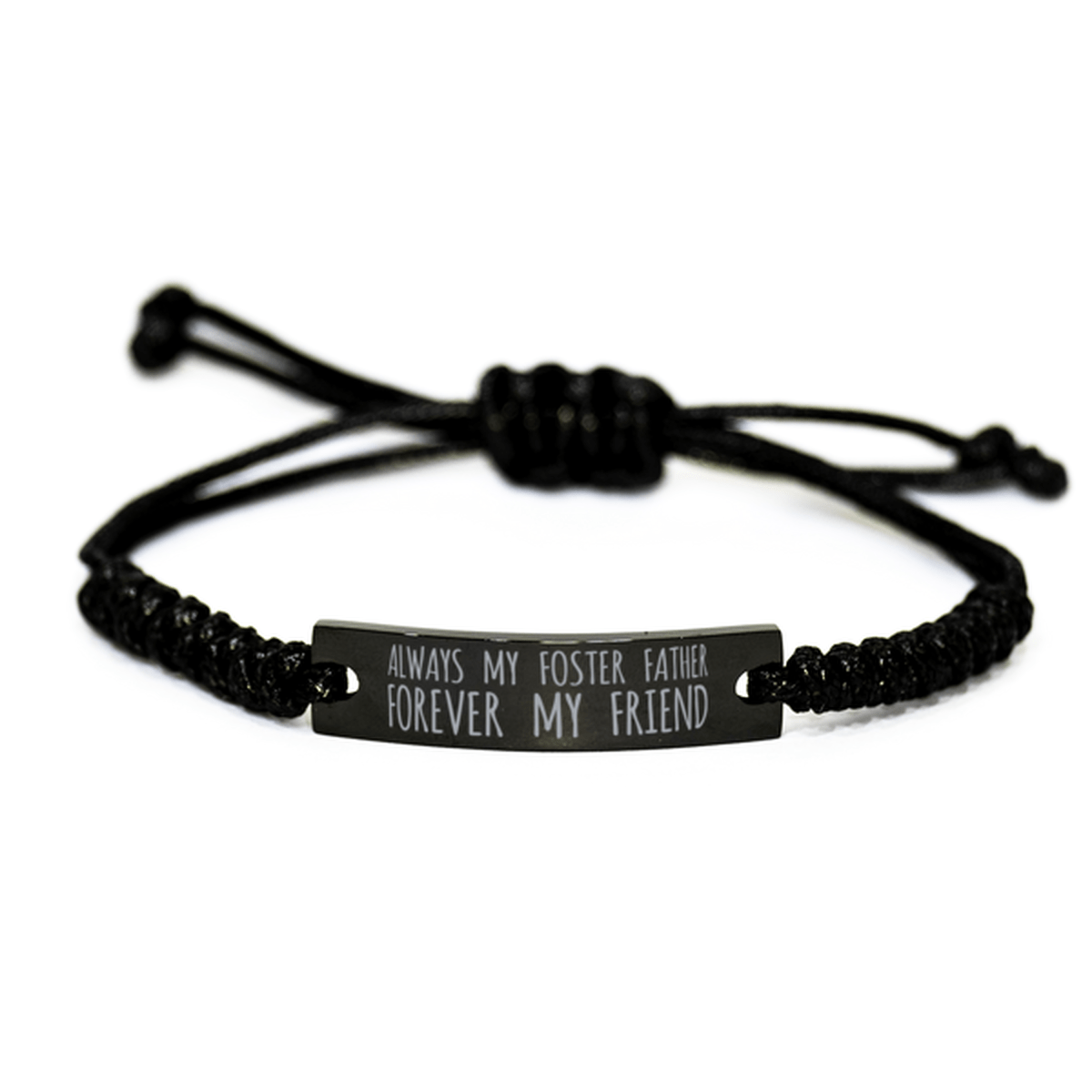 Inspirational Foster Father Black Rope Bracelet, Always My Foster Father Forever My Friend, Best Birthday Gifts For Family