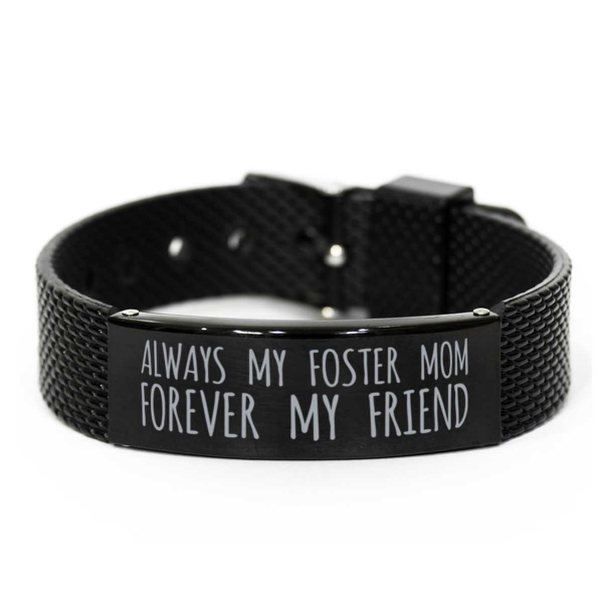 Inspirational Foster Mom Black Shark Mesh Bracelet, Always My Foster Mom Forever My Friend, Best Birthday Gifts for Family Friends