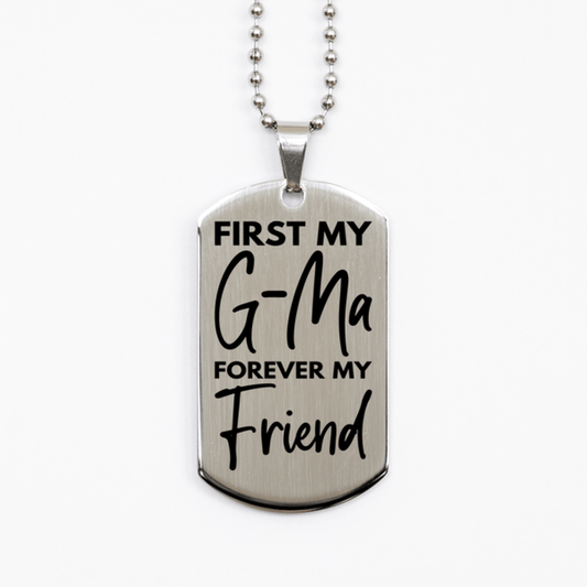 Inspirational G-Ma Silver Dog Tag Necklace, First My G-Ma Forever My Friend, Best Birthday Gifts for G-Ma