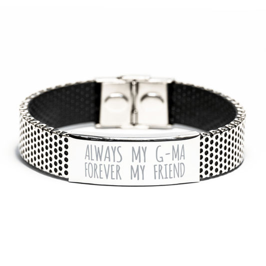 Inspirational G-Ma Stainless Steel Bracelet, Always My G-Ma Forever My Friend, Best Birthday Gifts for G-Ma