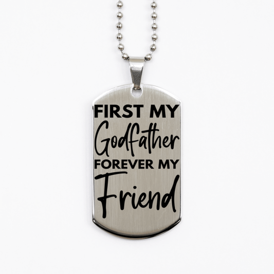 Inspirational Godfather Silver Dog Tag Necklace, First My Godfather Forever My Friend, Best Birthday Gifts for Godfather