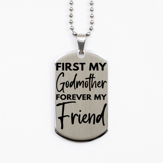 Inspirational Godmother Silver Dog Tag Necklace, First My Godmother Forever My Friend, Best Birthday Gifts for Godmother