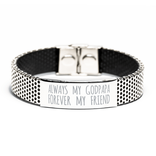 Inspirational Godpapa Stainless Steel Bracelet, Always My Godpapa Forever My Friend, Best Birthday Gifts for Godpapa