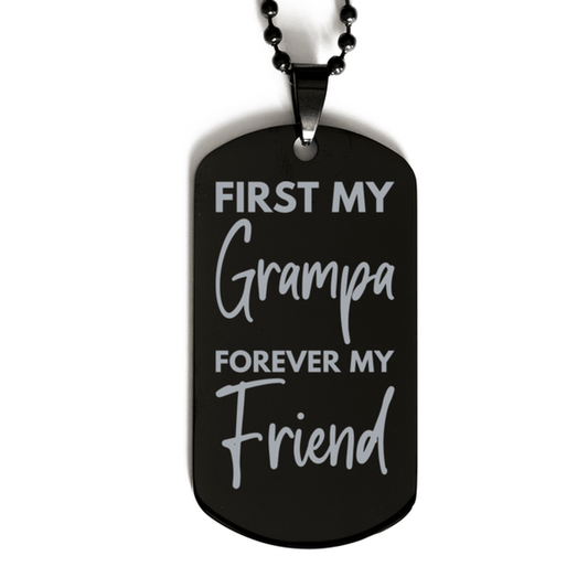 Inspirational Grampa Black Dog Tag Necklace, First My Grampa Forever My Friend, Best Birthday Gifts for Grampa