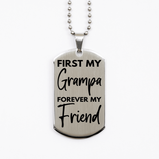 Inspirational Grampa Silver Dog Tag Necklace, First My Grampa Forever My Friend, Best Birthday Gifts for Grampa