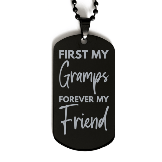 Inspirational Gramps Black Dog Tag Necklace, First My Gramps Forever My Friend, Best Birthday Gifts for Gramps