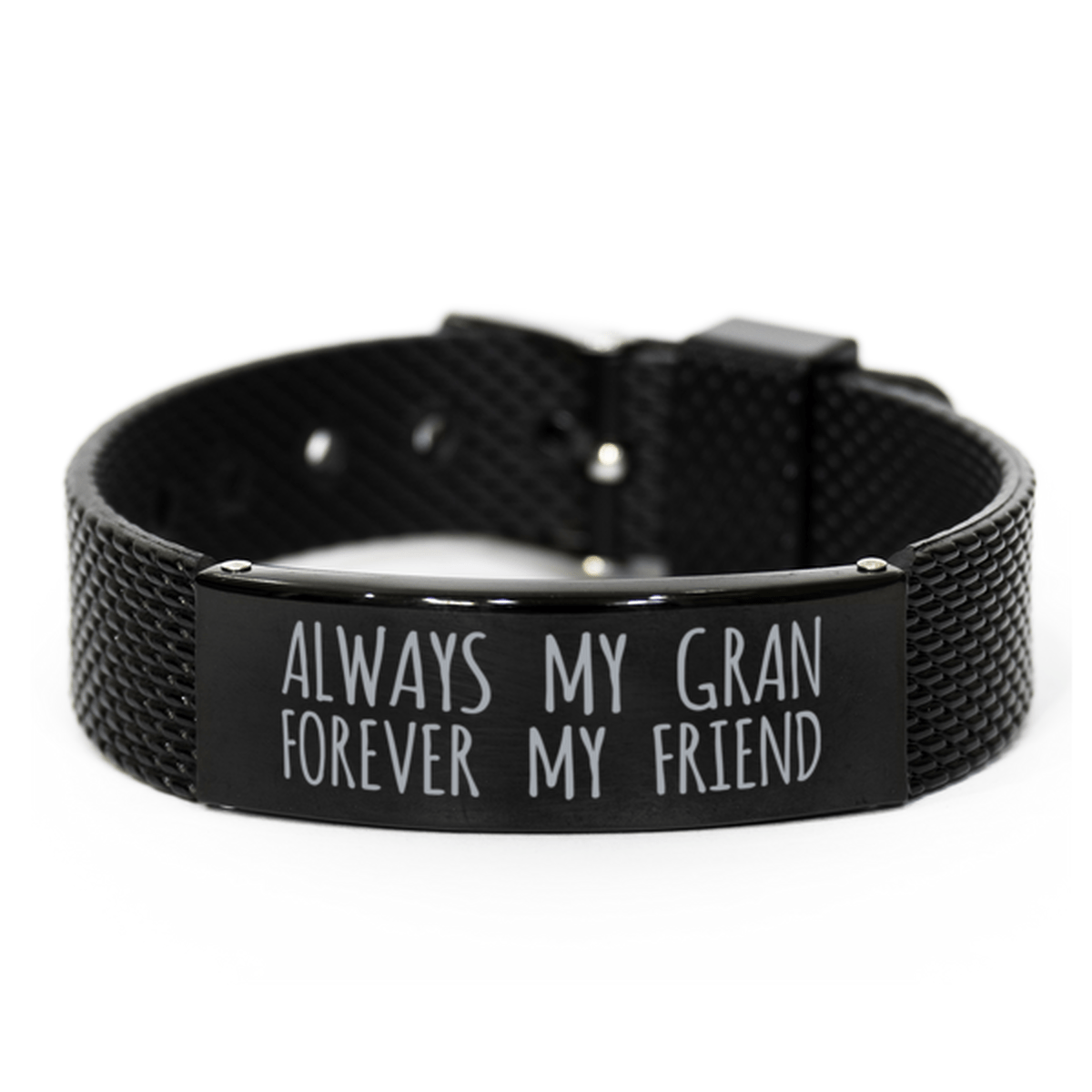 Inspirational Gran Black Shark Mesh Bracelet, Always My Gran Forever My Friend, Best Birthday Gifts for Family Friends