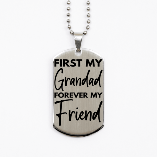 Inspirational Grandad Silver Dog Tag Necklace, First My Grandad Forever My Friend, Best Birthday Gifts for Grandad